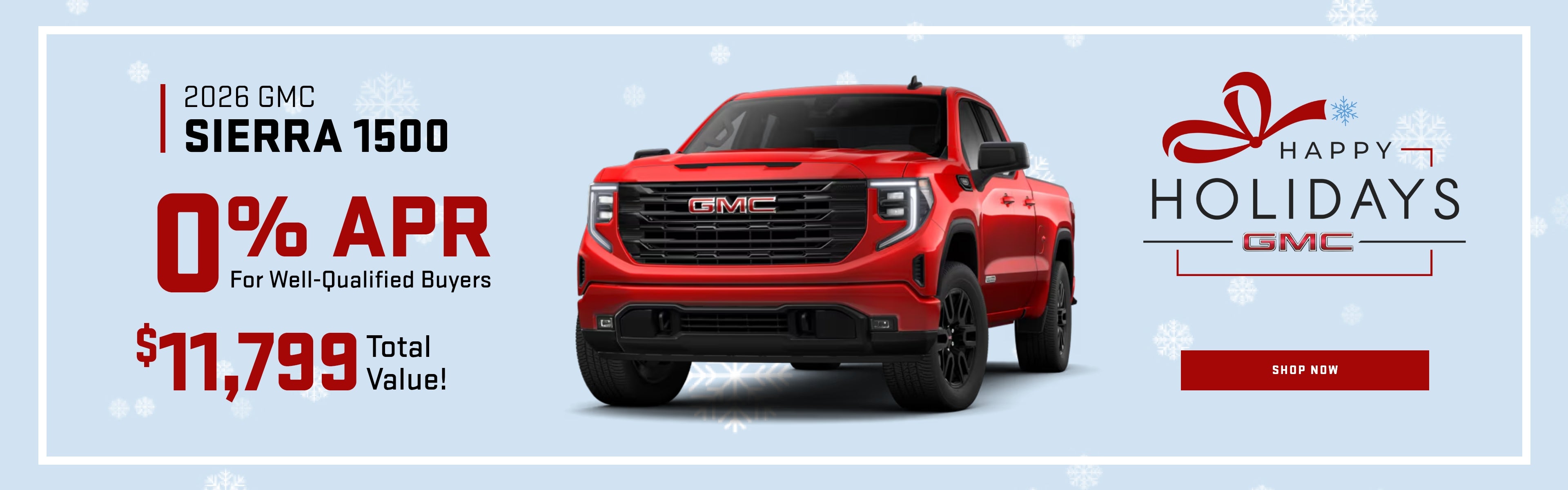 2026 Sierra 1500 0% APR for Well Qualified Buyers $11,799 To