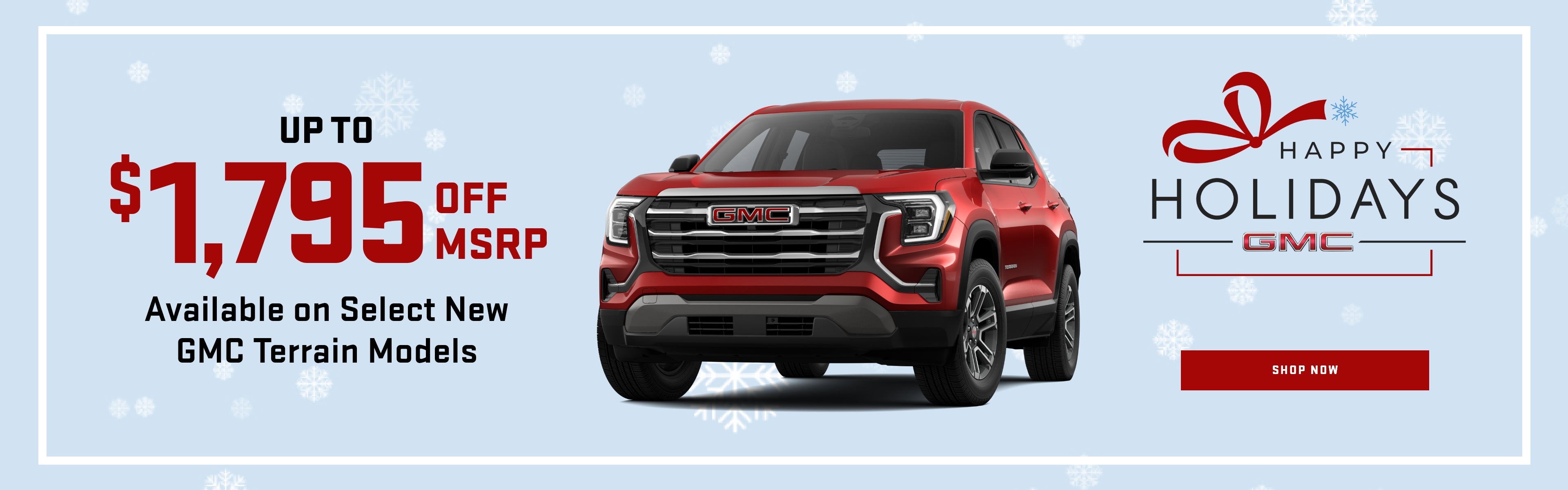 Up to $1,795 Off MSRP Available on Select New GMC Terrain Mo